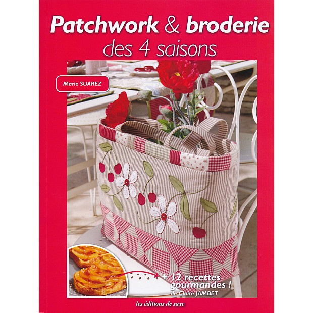 Patchwork & Broderie des 4 saisons de Marie Suarez