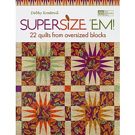 Supersize 'Em! - 22 Quilts