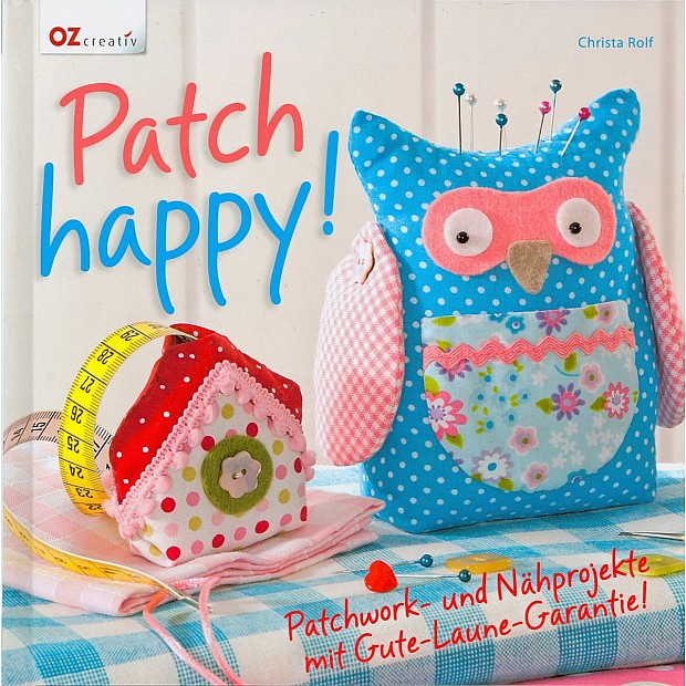 Patch Happy! Projekte mit Gute Laune