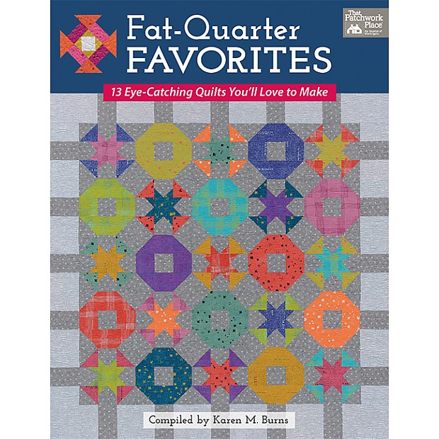Fat-Quarter Favorites - 13 Eye-Catching Quilts You'll Love