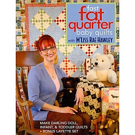 Fast Fat Quarter Baby Quilts M'Liss Rae