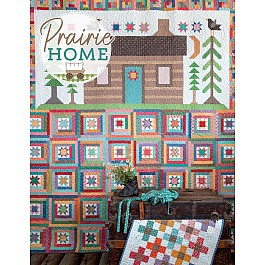 Prairie Home Quilt Book by Lori Holt