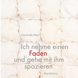 Ich nehme einen Faden und gehe mit ihm spazieren