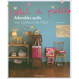 Petit à Petit - Adorable quilts