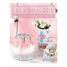 Jolies Cousettes en Feutre & en Tissu