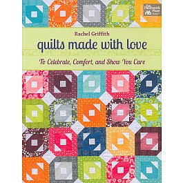 Quilts Made With Love 19 engaging quilts