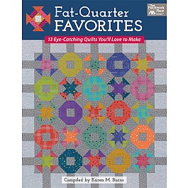 Fat-Quarter Favorites - 13 Eye-Catching Quilts You'll Love