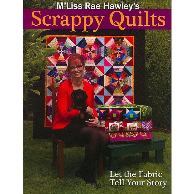 M'Liss Rae Hawley's Scrappy Quilts