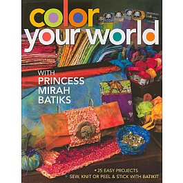 Color Your World With Batiks