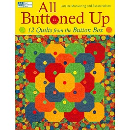 All Buttoned Up - 12 quilts with buttons from the button box